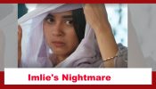 Imlie Spoiler: Imlie’s scary nightmare