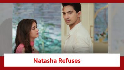 Pandya Store Spoiler: Natasha refuses to accept Dhawal’s decision
