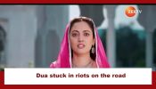 Rabb Se Hai Dua Spoiler: Dua stuck in riots on the road