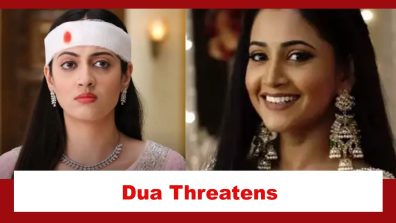 Rabb Se Hai Dua Spoiler: Dua throws Kaynaat out of the Akhtar house