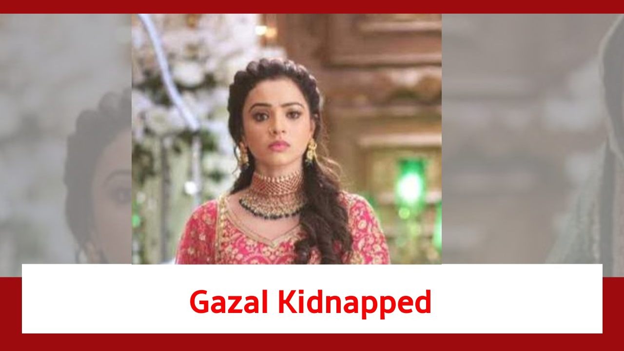 Rabb Se Hai Dua Spoiler: Gazal to get kidnapped 881076