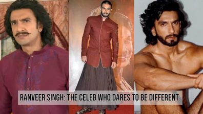 Ranveer Singh: The Celeb Who Dares To Be Different