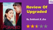 Review Of Upgraded, Upgraded, Sloshy Silly But Fun