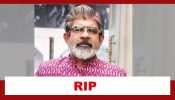 #RIP: Rituraj Singh passes away at the age of 59 883038