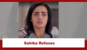 Teri Meri Doriyaann Spoiler: Sahiba refuses to divorce Angad