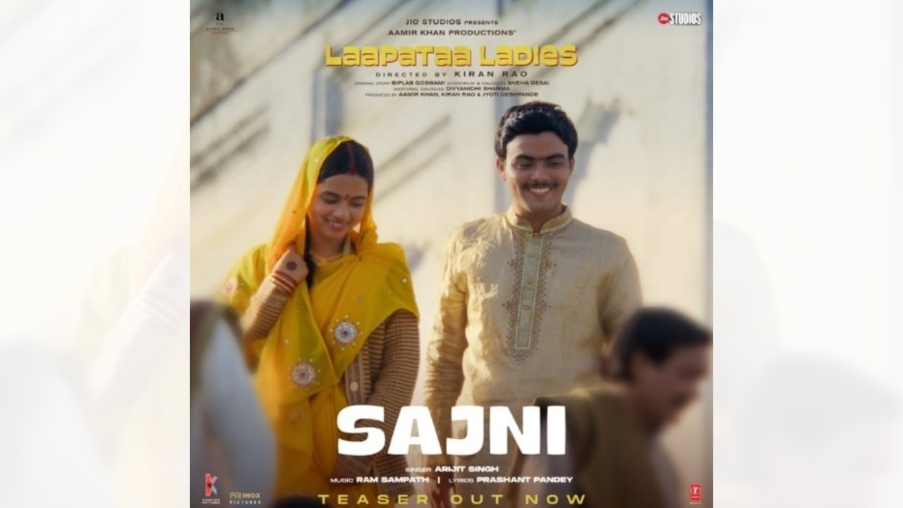 Watch : Kiran Rao Drops Teaser Of Second song, Sajni From ‘Laapata Ladies’ with love in every note By Arijit Singh! Song out tomorrow!