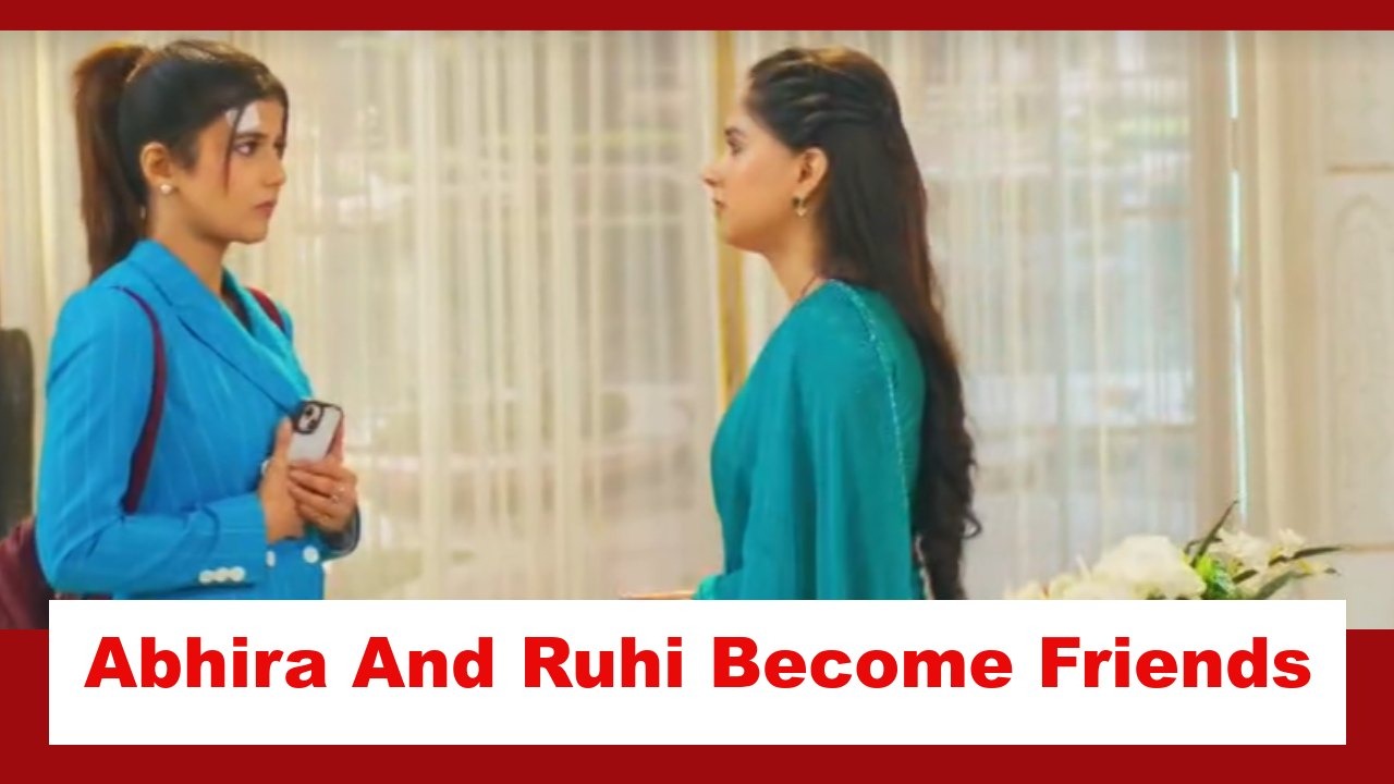 Yeh Rishta Kya Kehlata Hai Spoiler: Abhira and Ruhi become friends 882295