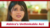 Yeh Rishta Kya Kehlata Hai Spoiler: Abhira finds a way to be thrown out of Poddar family