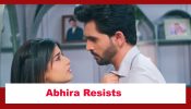 Yeh Rishta Kya Kehlata Hai Spoiler: Abhira resists disclosing facts to Armaan