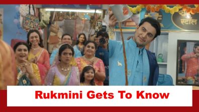 Aankh Micholi Spoiler: Rukmini gets to know Sumedh’s profession