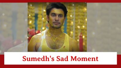 Aankh Micholi Spoiler: Sumedh’s sad moment during his Haldi