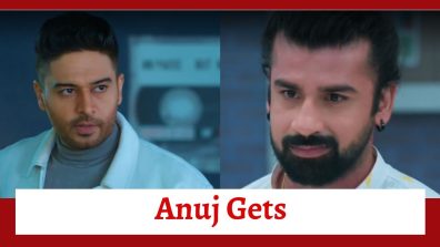 Anupamaa Spoiler: Anuj bails out Paritosh from jail