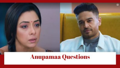 Anupamaa Spoiler: Anupamaa questions Anuj