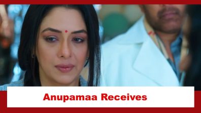 Anupamaa Spoiler: Anupamaa receives a shocking news