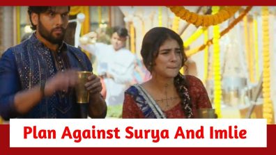 Imlie Spoiler: Binni’s plan against Surya and Imlie