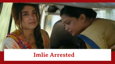Imlie Spoiler: Imlie gets arrested for Raghu’s murder