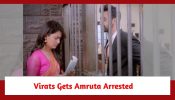 Kaise Mujhe Tum Mil Gaye Spoiler: Virat to get Amruta arrested for trespassing on their property 887304