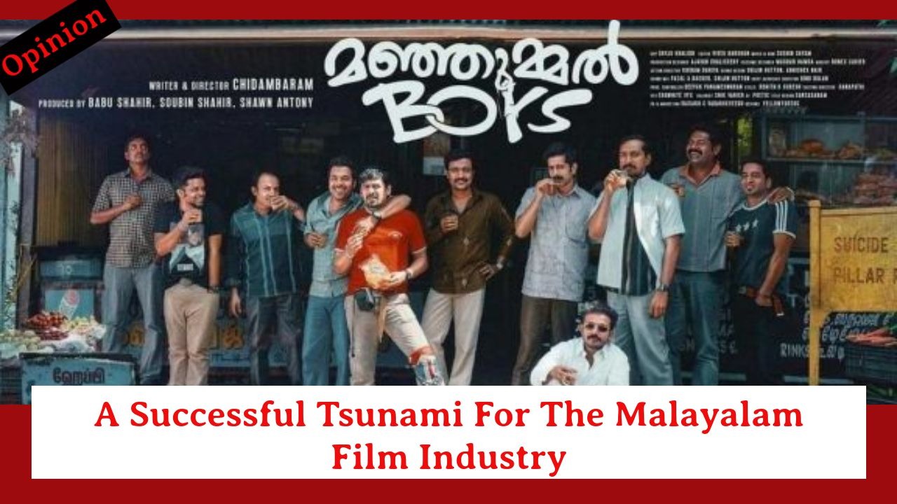 Manjummel Boys: A Successful Tsunami For The Malayalam Film Industry 885306