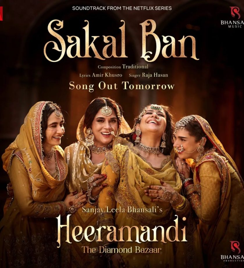 On the occasion of International Women's Day, Sanjay Leela Bhansali announces the first song from 'Heeramandi', titled 'Sakal ban' under his music 'Bhansali Music'! Releasing tomorrow! 885861