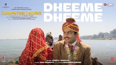 On the occasion of International Women’s Day, the makers drop a soulful melody ‘Dheeme Dheeme’ from the most loved film Laapataa Ladies!