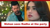 Pyar Ka Pehla Naam Radha Mohan Spoiler: Mohan sees Radha at the party 887124