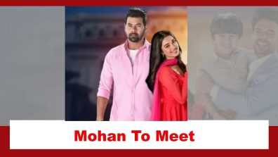 Pyar Ka Pehla Naam Radha Mohan Spoiler: Mohan to meet Radhika for house rent purpose