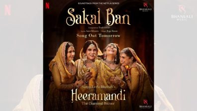 Sanjay Leela Bhansali’s Heeramandi announces its first song under his own banner Bhansali Music. This Women’s Day experience the melody of ‘Sakal Ban’! Song Out Tomorrow