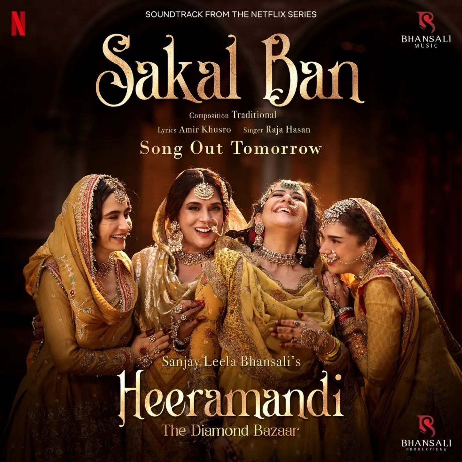 Sanjay Leela Bhansali’s Heeramandi announces its first song under his own banner Bhansali Music. This Women's Day experience the melody of 'Sakal Ban'! Song Out Tomorrow 885921