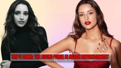Tripti Dimri: The Rising Force In Indian Entertainment