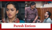 Udne Ki Aasha Spoiler: Paresh entices Tejas to marry Sailee