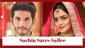 Udne Ki Aasha Spoiler: Sachin to save Sailee 889143