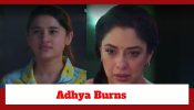 Anupamaa Spoiler: Adhya burns her dress; hates Anupamaa's presence in their lives 891069