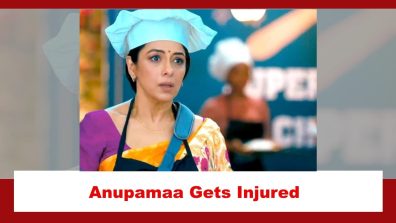 Anupamaa Spoiler: Anupamaa faces a blender malfunction; gets injured