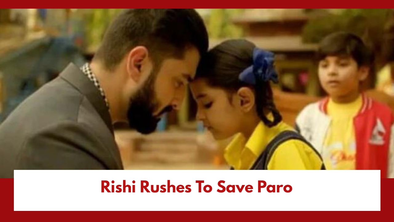 Bhagya Lakshmi Spoiler: Rishi Rushes To Save Paro 889598