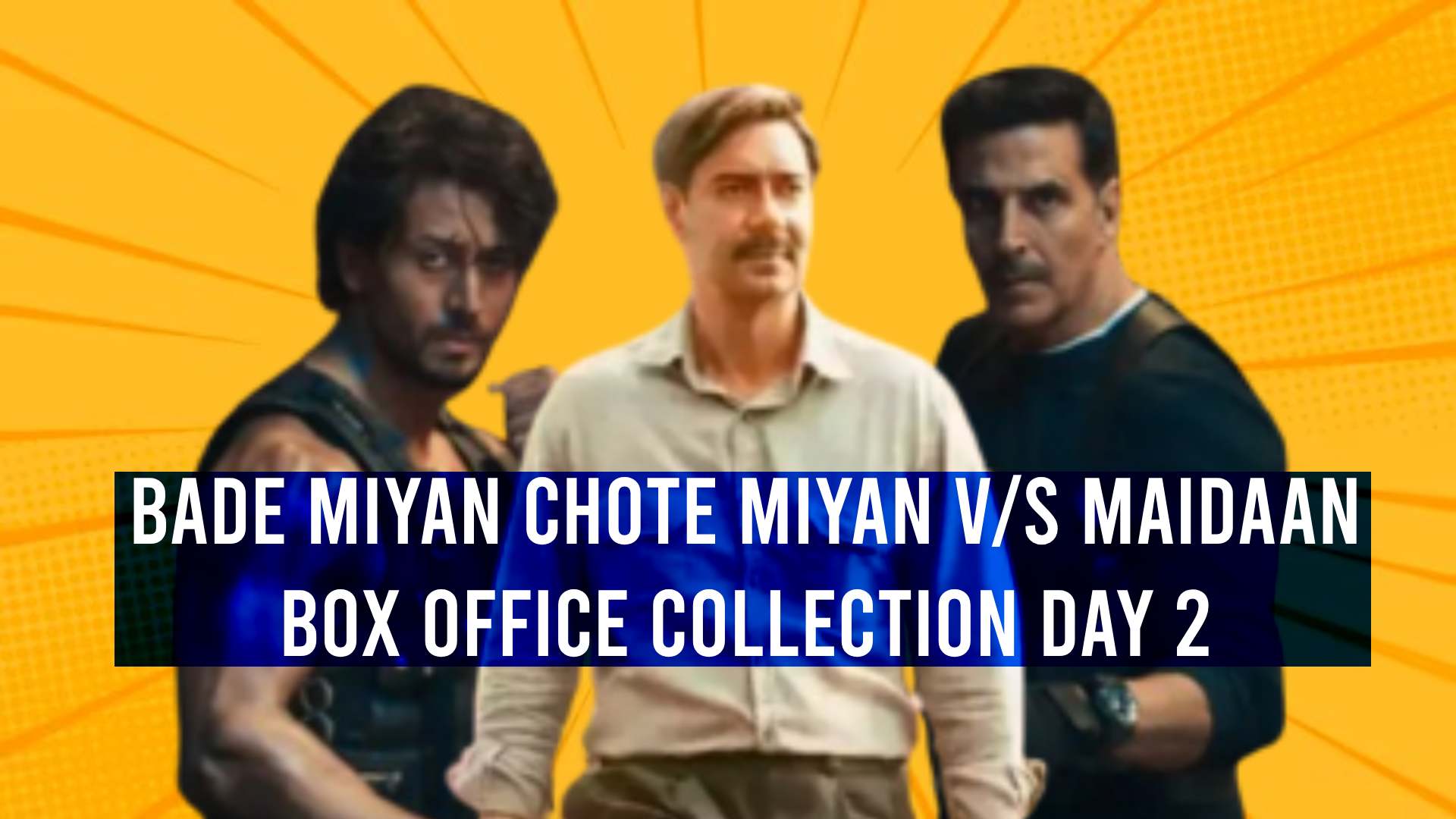 BMCM v/s Maidaan Box Office Day 2: Both films crash to shockingly low numbers 891222