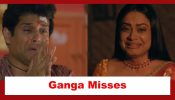 Doree Spoiler: Ganga misses Doree; Mansi knows about Doree being alive 892645