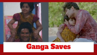 Doree Spoiler: Ganga saves Doree; vows to never leave his daughter