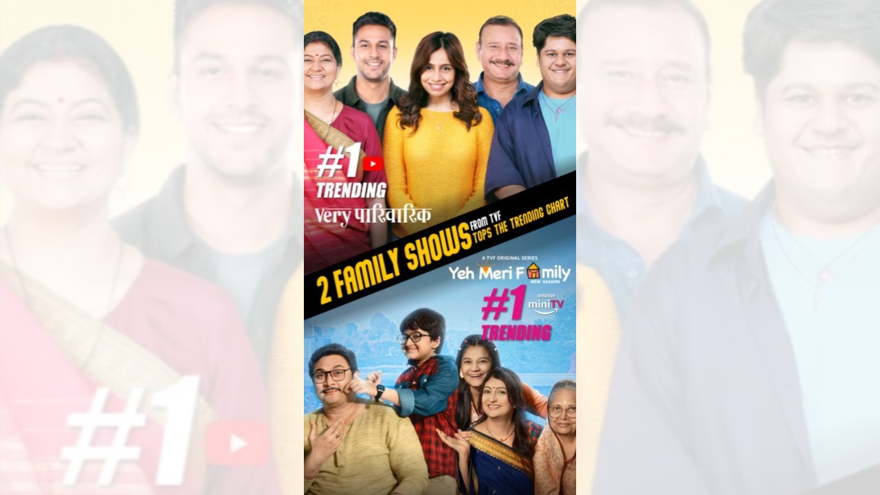 Double celebrations for TVF! Their two shows Very Parivarik and Yeh Meri Family wins hearts and tops the chart with No.1 position 891322