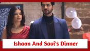 Ghum Hai Kisikey Pyaar Meiin Spoiler: Ishaan and Savi’s dinner date gets special