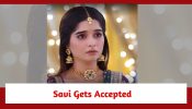 Ghum Hai Kisikey Pyaar Meiin Spoiler: Savi gets accepted in the Bhosale family