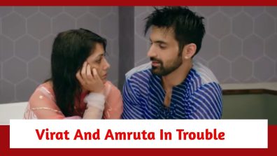 Kaise Mujhe Tum Mil Gaye Spoiler: Virat and Amruta get into trouble