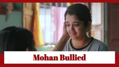 Krishna Mohini Spoiler: Mohan gets bullied at school; gets locked in a room