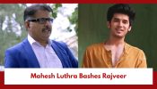 Kundali Bhagya Spoiler: Mahesh Luthra Bashes Rajveer 889544