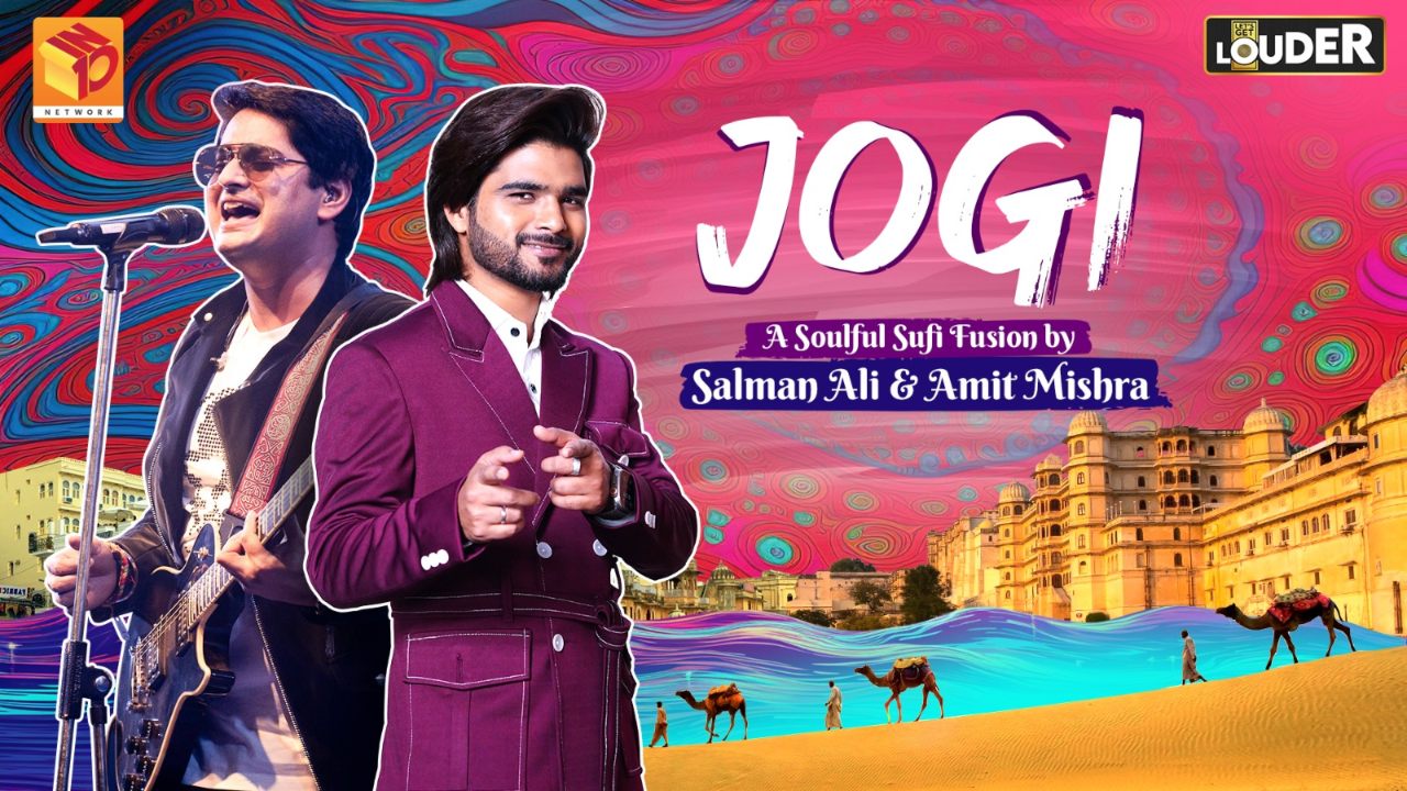 Let's Get LOUDER Sufi masterpiece ‘Jogi’ by Salman Ali and Amit Mishra wins millions of hearts The union marks the first-ever collaboration between these two musical virtuosos 892707