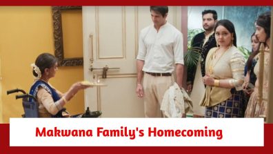 Pandya Store Spoiler: Makwana family enjoys their homecoming