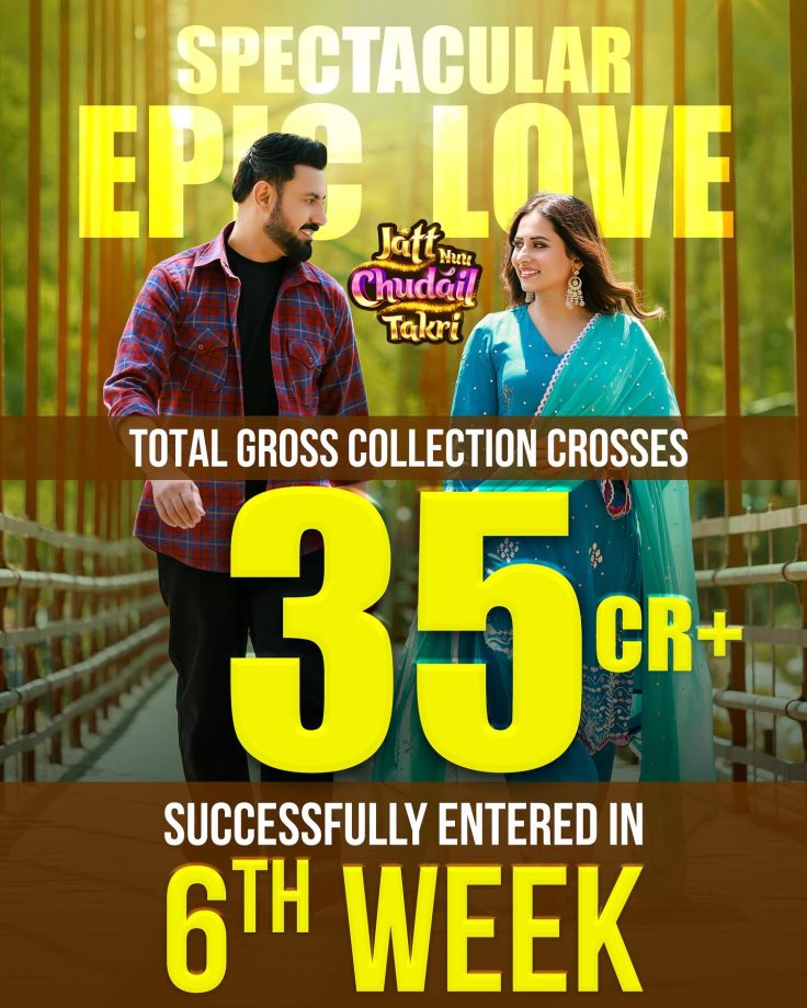 Power couple Ravi Dubey and Sargun Mehta's Jatt Nuu Chudail Takri' starring Gippy Grewal and Sargun Mehta clocked 35+ crores worldwide! The film is running strong even in the sixth week 891684