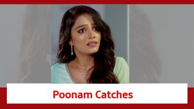 Qayaamat Se Qayaamat Tak Spoiler: Poonam catches the masked man; will the truth of his identity be out?