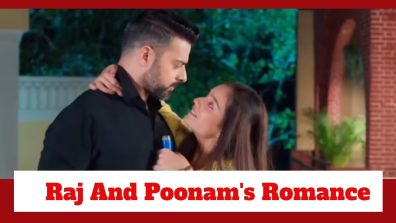 Qayaamat Se Qayaamat Tak Spoiler: Poonam distracts Raj; shares a romantic moment with him