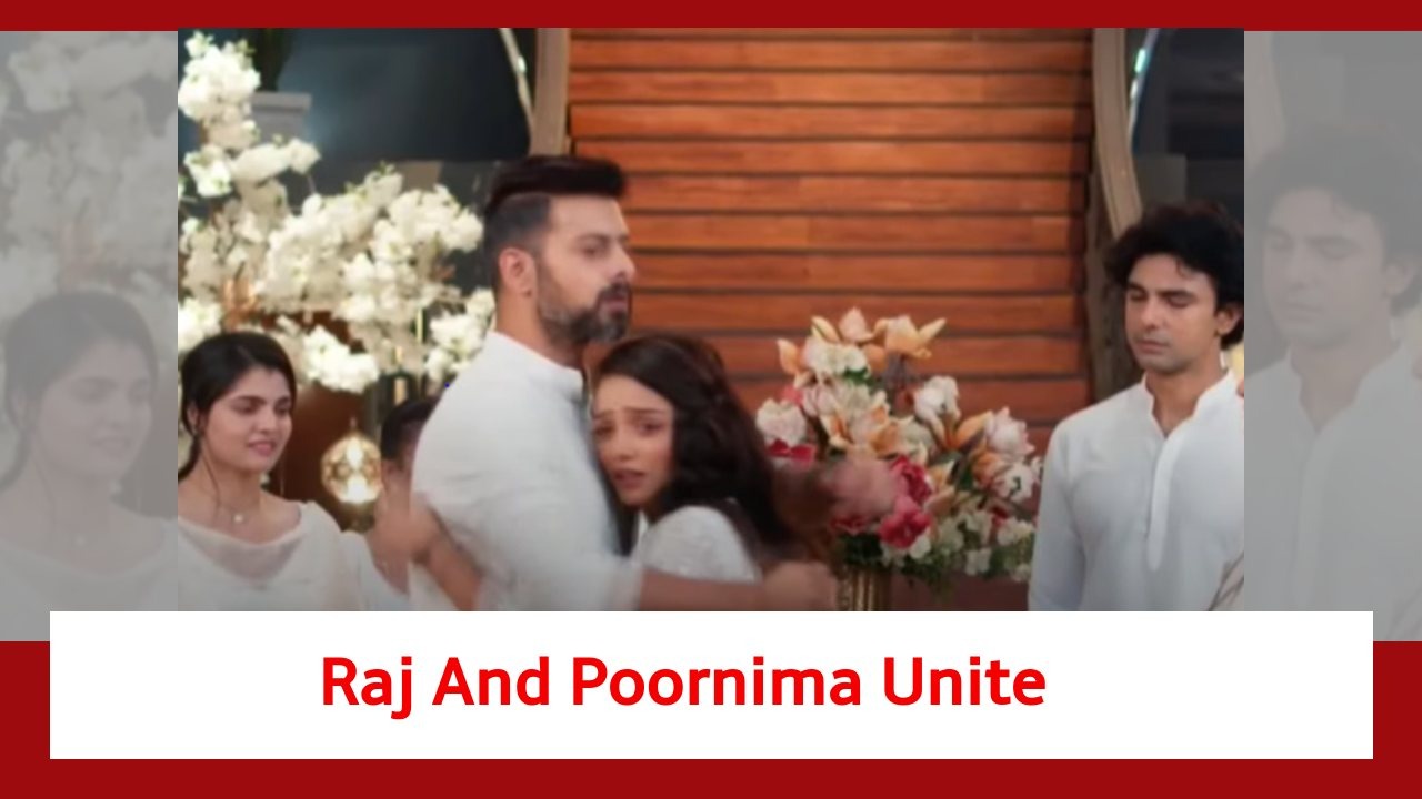 Qayaamat Se Qayaamat Tak Spoiler: Raj accepts Poonam as Poornima; vows to shield her 891890