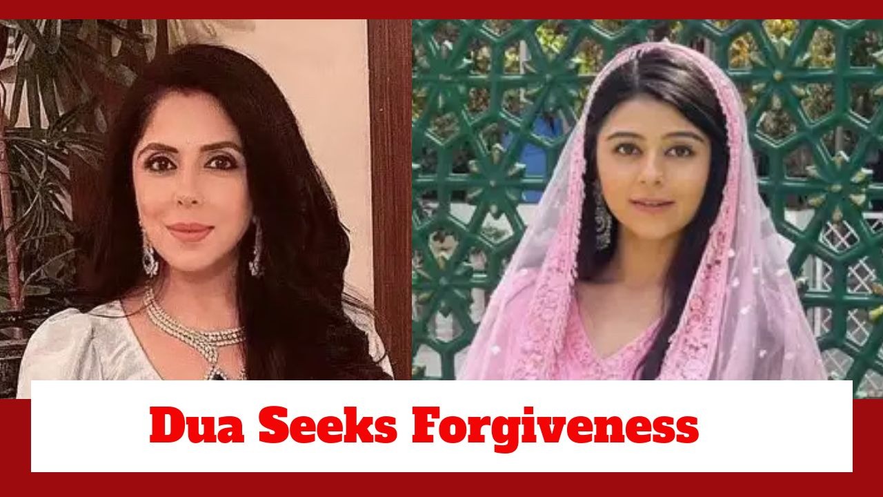 Rabb Se Hai Dua Spoiler: Dua seeks forgiveness from Ibaadat; accepts her as daughter 891109